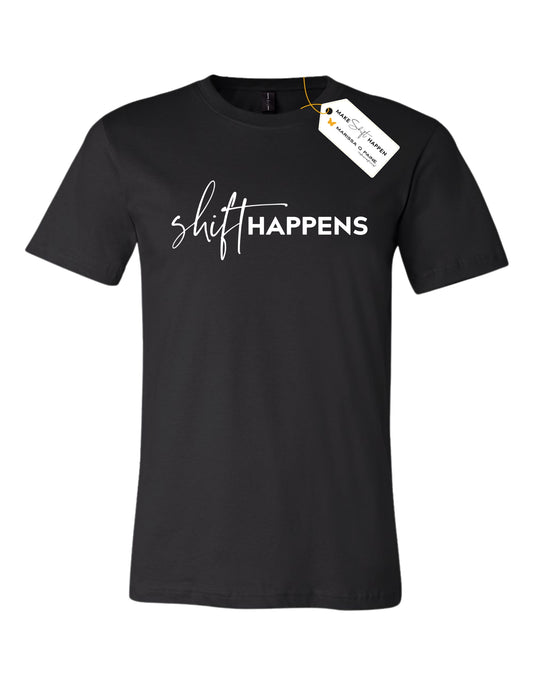 SHIFT Happens - Unisex